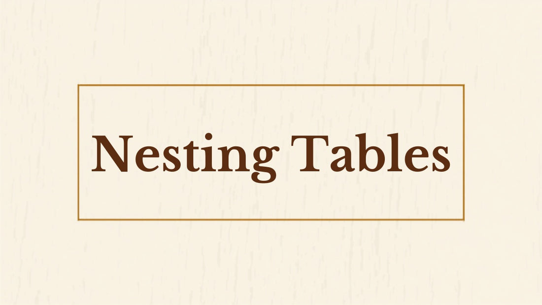 Nesting tables guide blog header for Kraft Store, space-saving Sheesham wood furniture