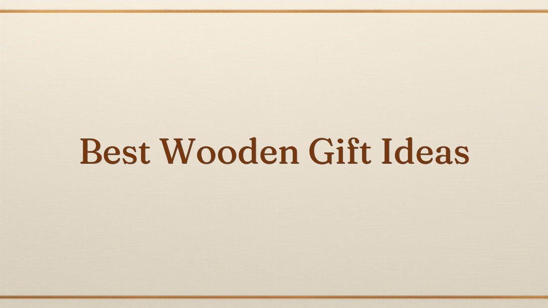 Best wooden gift ideas in Pakistan blog header for Kraft Store, handcrafted gifts for every occasion
