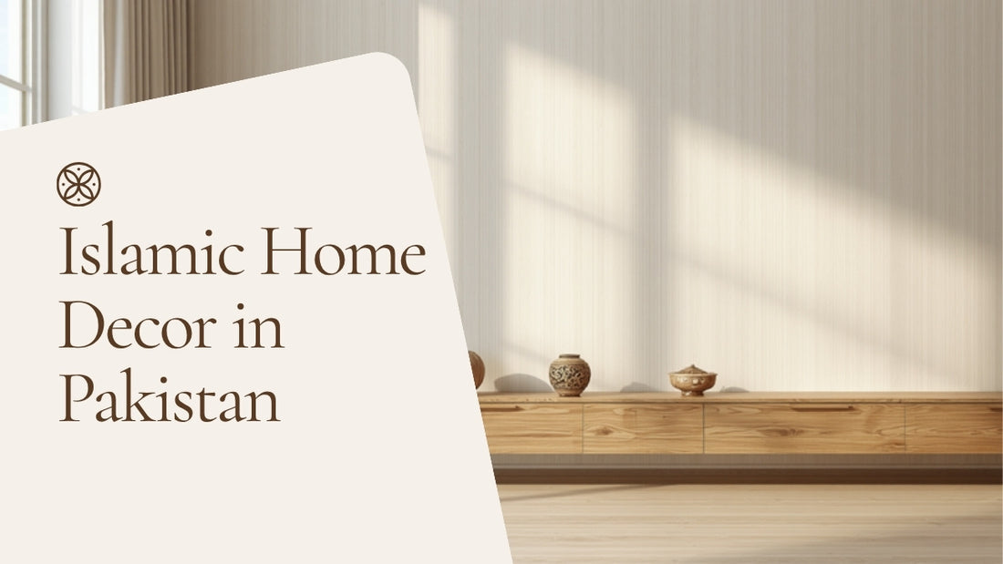 Islamic home decor in Pakistan blog header for Kraft Store, meaningful pieces for the Muslim home