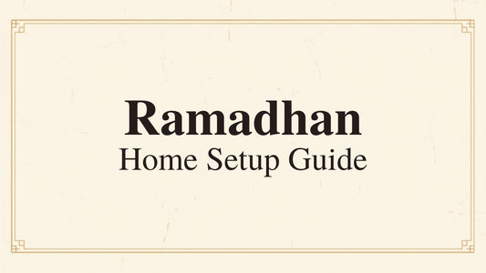 Ramadhan home setup guide blog header for Kraft Store, iftar and dawat atmosphere ideas