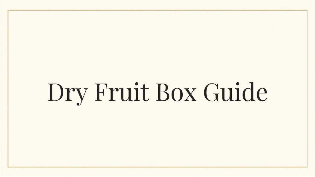 Dry fruit box guide blog header for Kraft Store, why every Pakistani kitchen needs one
