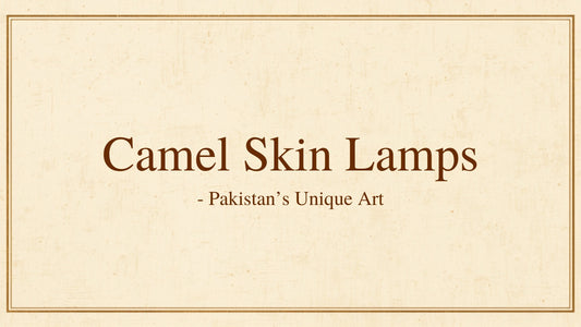 Camel skin lamps blog header for Kraft Store, Pakistan's most unique home decor art form from Multan