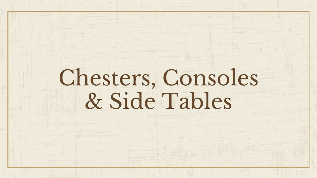 Chesters consoles and side tables storage furniture guide blog header for Kraft Store